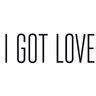 i_gote_love