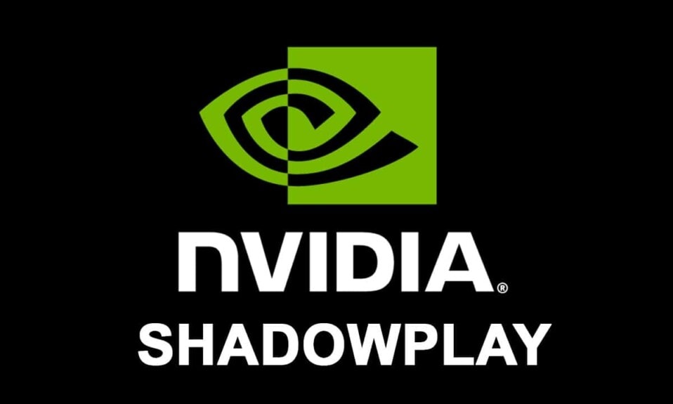 What-is-NVIDIA-Shadow-Play-958x575.jpg